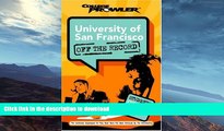 READ BOOK  University of San Francisco: Off the Record (College Prowler) (College Prowler: