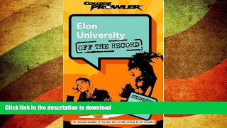 READ  Elon University: Off the Record (College Prowler) (College Prowler: Elon University Off the
