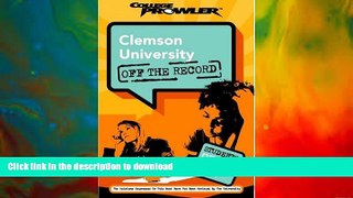 FAVORITE BOOK  Clemson University: Off the Record (College Prowler) (College Prowler: Clemson