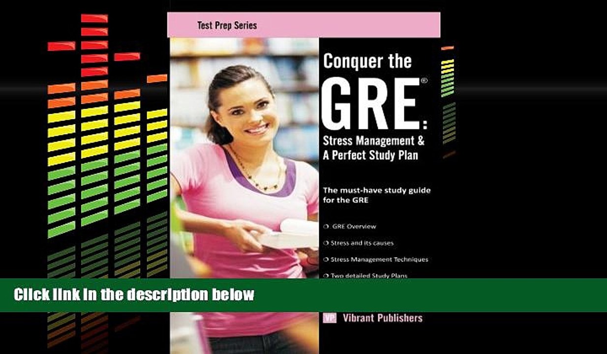 READ book  Conquer the GRE: Stress Management   A Perfect Study Plan (Test Prep)  FREE BOOOK