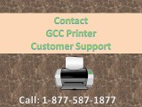 call 1-877-587-1877 to Contact gcc printer customer service