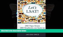 READ book  Let s LSAT: 180 Tips from 180 Students on how to Score 180 on your LSAT  FREE BOOOK