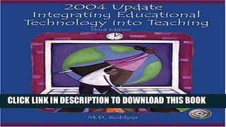 [PDF] 2004 Update: Integrating Educational Technology into Teaching (3rd Edition) Full Colection