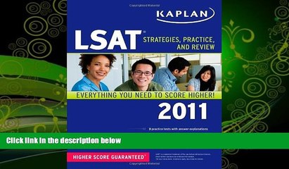 READ book  Kaplan LSAT 2011: Strategies, Practice, and Review  FREE BOOOK ONLINE