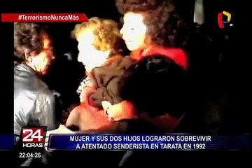 Mujer y sus dos hijos lograron sobrevivir a atentado senderista en Tarata