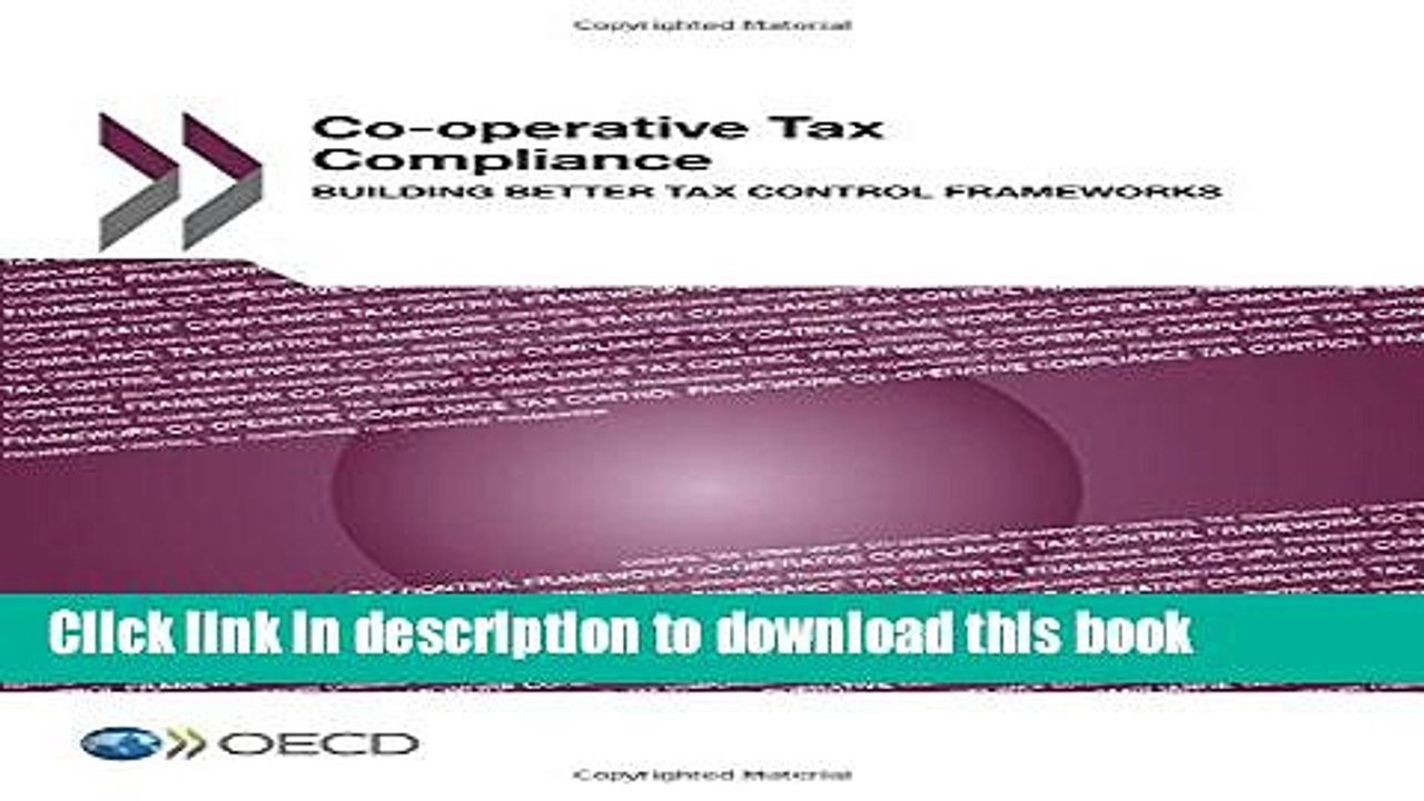 [PDF] Co-operative Tax Compliance:  Building Better Tax Control Frameworks: Edition 2016 (Volume
