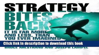 [PDF] Strategy Bites Back: It Is Far More, and Less, than You Ever Imagined (paperback) Full