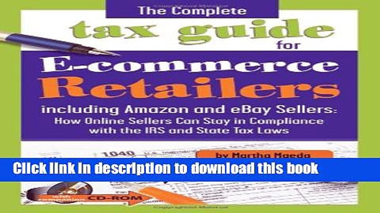 [PDF] The Complete Tax Guide for E-commerce Retailers including Amazon and eBay Sellers: How