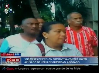 Dictan seis meses de preventiva contra el hombre acusado de herir de gravedad a un abogado