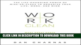 [PDF] Work Clean: The life-changing power of mise-en-place to organize your life, work, and mind