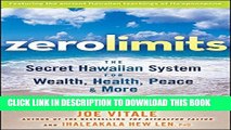 [PDF] Zero Limits: The Secret Hawaiian System for Wealth, Health, Peace, and More Full Online