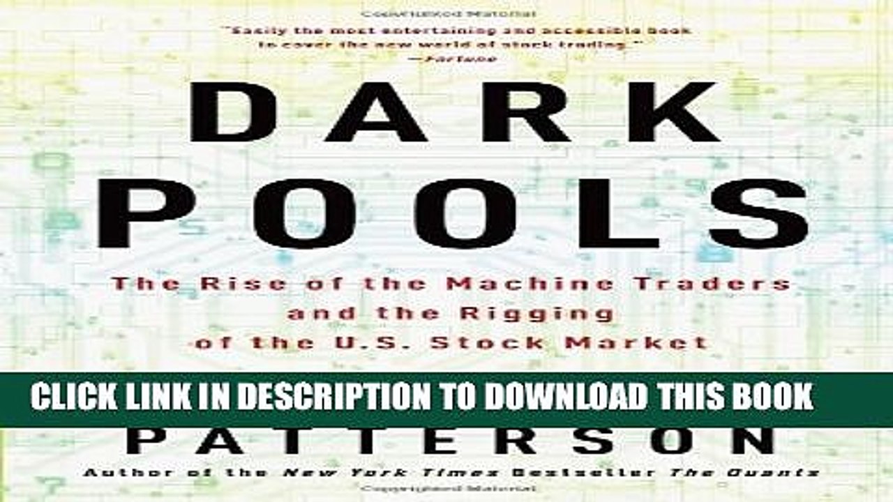 [PDF] Dark Pools: The Rise of the Machine Traders and the Rigging of the U.S. Stock Market Full