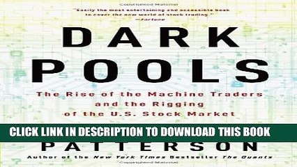 [PDF] Dark Pools: The Rise of the Machine Traders and the Rigging of the U.S. Stock Market Full