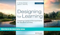 different   Designing for Learning: Creating Campus Environments for Student Success