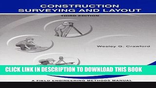 Collection Book Construction Surveying and Layout: A Step-By-Step Field Engineering Methods Manual