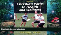 there is  Christian Paths to Health and Wellness-2nd Edition