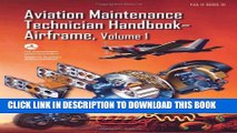 New Book Aviation Maintenance Technician Handbookâ€”Airframe: FAA-H-8083-31 Volume 1 (FAA