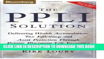 [PDF] The PPLI Solution: Delivering Wealth Accumulation, Tax Efficiency, And Asset Protection
