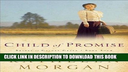 [PDF] Child of Promise (Brides of Culdee Creek Book #4) Full Colection