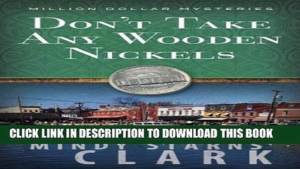 [PDF] Don t Take Any Wooden Nickels (The Million Dollar Mysteries Book 2) Popular Online