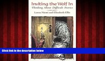 Online eBook Inviting the Wolf In: Thinking About Difficult Stories