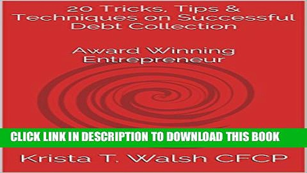 [PDF] 20 Tricks, Tips   Techniques on Successful Debt Collection: Award Winning Entrepreneur