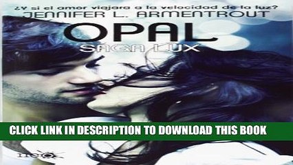 [PDF] Opal (Lux, #3) (Saga Lux) (Spanish Edition) Full Online