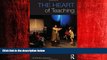 Enjoyed Read The Heart of Teaching: Empowering Students in the Performing Arts