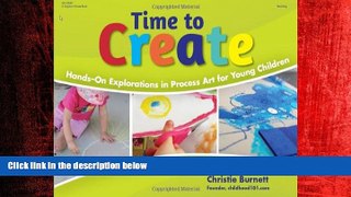 Choose Book Time to Create: Hands-On Explorations in Process Art for Young Children