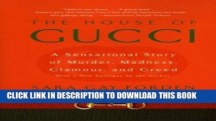 [PDF] The House of Gucci: A Sensational Story of Murder, Madness, Glamour, and Greed Full Colection