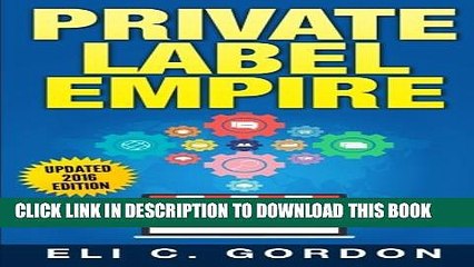 [PDF] Private Label Empire: Build a Brand - Launch on Amazon FBA Popular Online