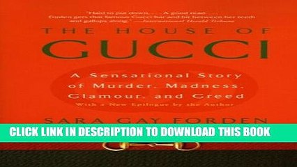 [PDF] The House of Gucci: A Sensational Story of Murder, Madness, Glamour, and Greed Popular