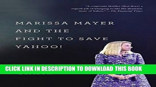 [PDF] Marissa Mayer and the Fight to Save Yahoo! Full Online