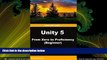 there is  Unity 5 From Zero to Proficiency (Beginner): A step-by-step guide to coding your first