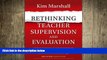 different   Rethinking Teacher Supervision and Evaluation: How to Work Smart, Build