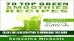 [PDF] 70 Top Green Smoothie Recipe Book : Smoothie Recipe   Diet Book For A Sexy, Slimmer