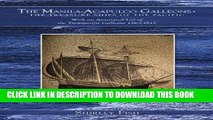 [PDF] The Manila-Acapulco Galleons: The Treasure Ships of the Pacific: With an Annotated List of