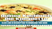 [PDF] Quinoa Kochbuch Die komplette Anleitung von Quinua Rezepten Full Colection