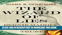 [PDF] The Wizard of Lies: Bernie Madoff and the Death of Trust Popular Online