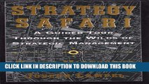 [PDF] Strategy Safari: A Guided Tour Through The Wilds of Strategic Management Popular Colection