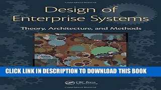 [PDF] Design of Enterprise Systems: Theory, Architecture, and Methods Popular Online