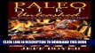 [PDF] Paleo Diet Unleashed: The Proven Way to Lose Weight and Get Ripped Popular Online