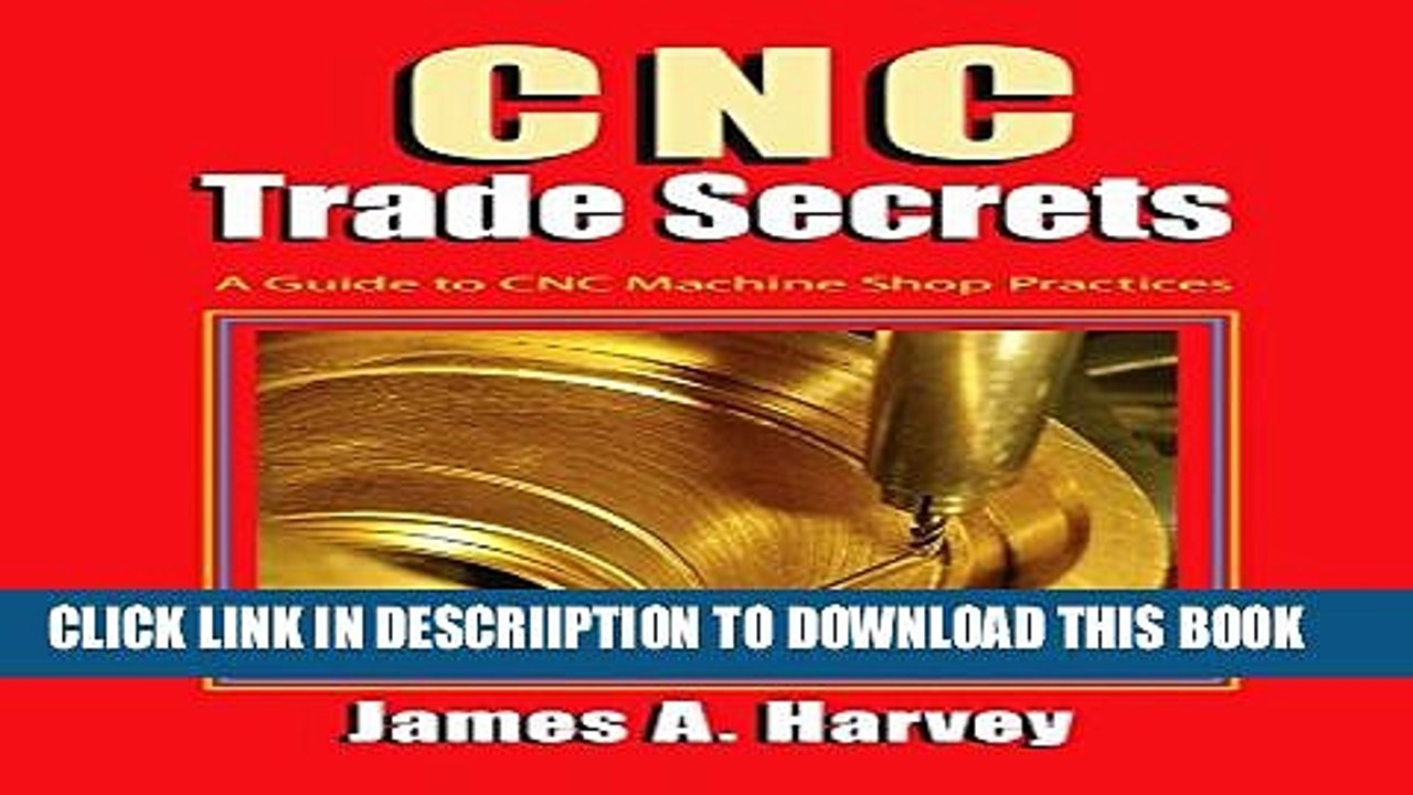 [PDF] CNC Trade Secrets: A Guide to CNC Machine Shop Practices Popular Online