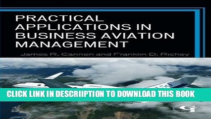 [PDF] Practical Applications in Business Aviation Management Full Colection