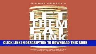 [PDF] Let Them Eat Junk: How Capitalism Creates Hunger and Obesity Popular Colection