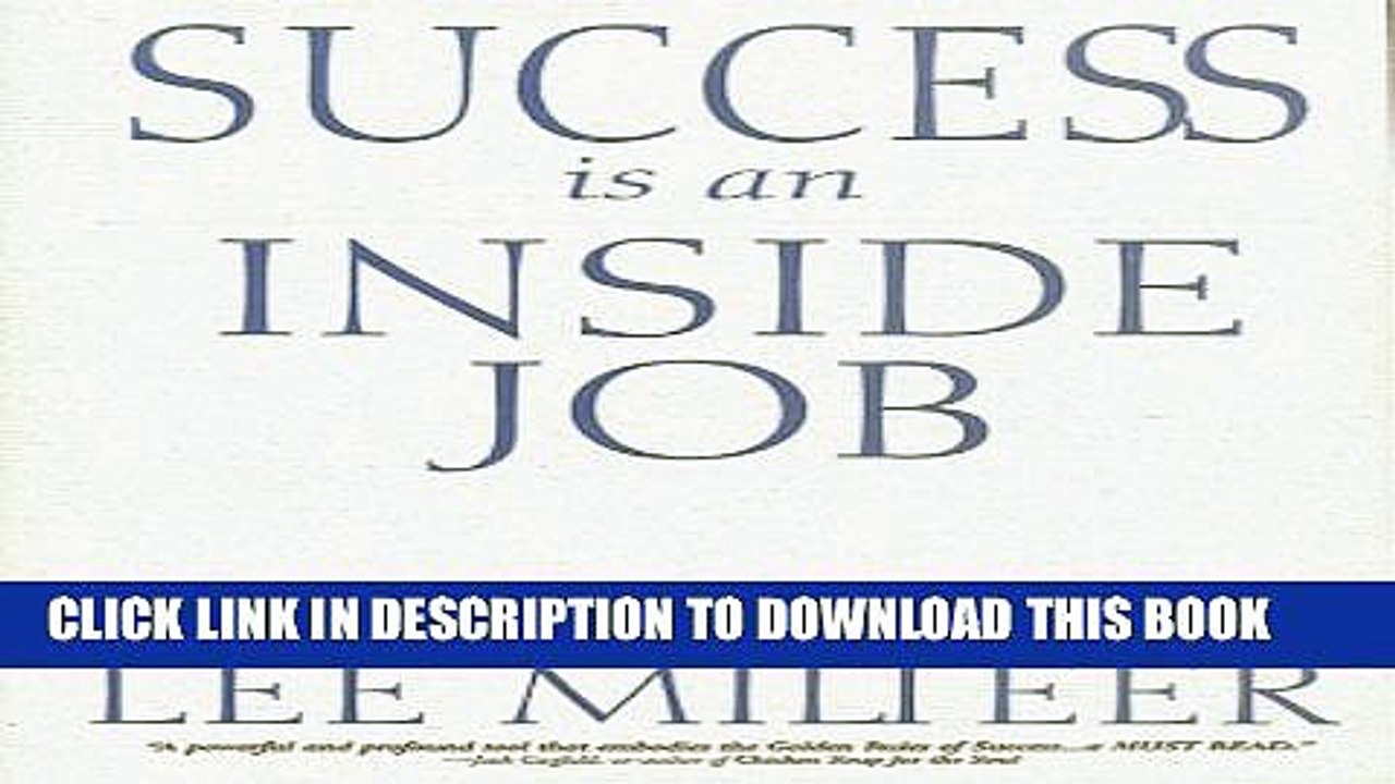 [PDF] Success is an Inside Job: The Secrets to Getting Anything You Want Popular Online