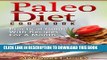 [PDF] Paleo Diet Cookbook: Complete Practical Guide For Beginners With 28 Recipes Popular Online