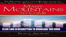 [PDF] Many Mountains to Climb: The Meaning of Success in Business from the First American Woman to