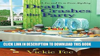 [New] Death Crashes the Party (A Liv And Di In Dixie Mystery) Exclusive Online
