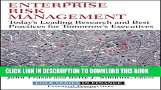 [PDF] Enterprise Risk Management: Today s Leading Research and Best Practices for Tomorrow s